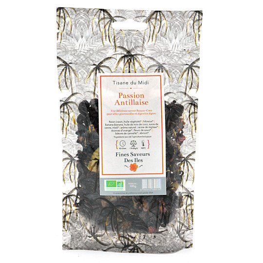 FINES SAVEURS DES ÎLES - Passion Antillaise, Tisane du midi BIO sachet de 100 g – France
