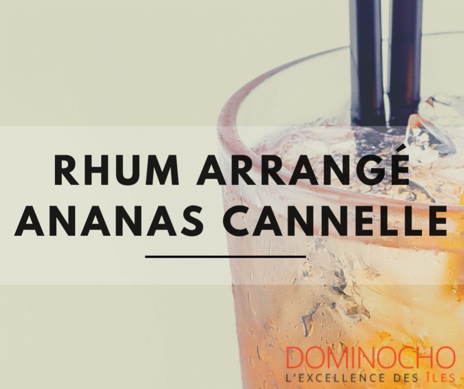 Rhum arrangé ananas cannelle